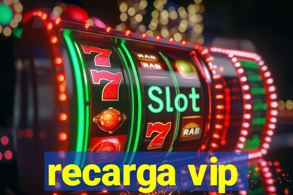 recarga vip